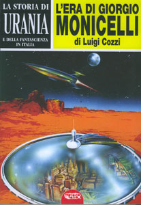 Storia di Urania, e della fantascienza in Italia, La – Volume primo, 1952 – 1961